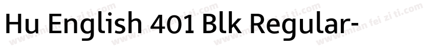 Hu English 401 Blk Regular字体转换